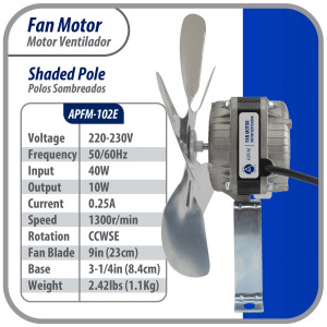 Appli Parts APFM-102E 10W Condenser and Evaporator Fan Motor 220V 60Hz 0.35A, Includes 9in Aluminum Fan Blade and Mounting Base, Universal Replacement for Commercial Refrigeration Units