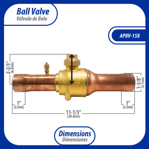 Appli Parts APBV-158 Valvula de Cierre 1-5/8 in tipo Bola de conexion soldable con puerto de servicio SAE de 1/4 in, presion maxima de trabajo 610 psi temperaturas de -30C a 120C longitud total 288mm